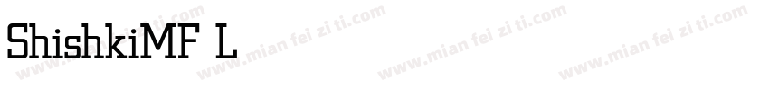 ShishkiMF Light字体转换